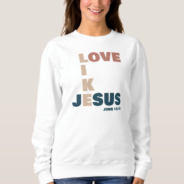 Sudadera Amor como Jesús - Juan 15:12 Cristiano femenino (Anverso)