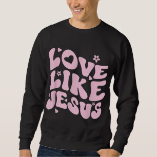 Sudadera Amor Como Jesús Positivo Católico Preppy Retro Chr