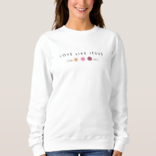 Sudadera AMOR COMO LA inspiradora Camiseta JESÚS