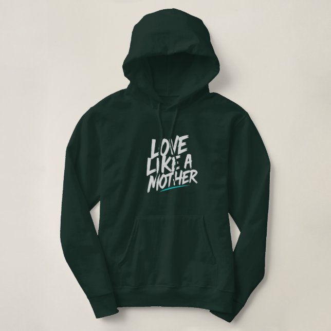 Sudadera Amor Como Una Madre (Diseño del anverso)