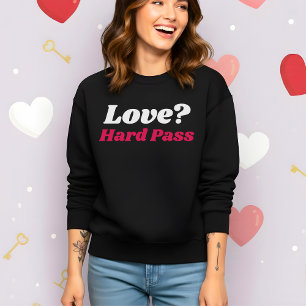 Sudadera ¿Amor divertido en San Valentín? Ni hablar