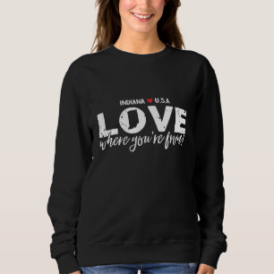 Sudadera Amor Donde Eres De Indiana - Hoosier Nativo