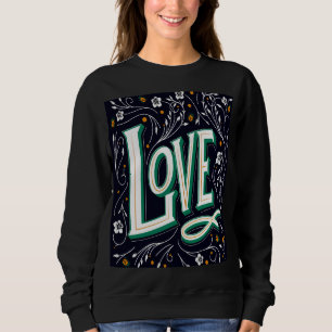 Sudadera Amor Floral Script