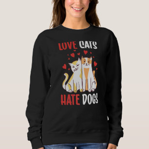 Sudadera Amor Gatos Odio a los Perros Mascota de Gatos Anim