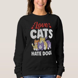 Sudadera Amor Gatos Odio a los Perros Mascota de Gatos Anim