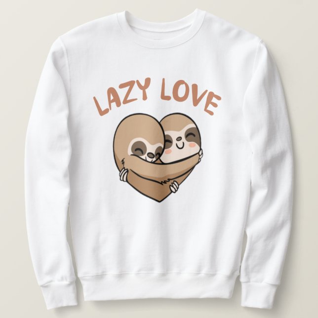 Sudadera Amor Perezoso (Anverso del diseño)
