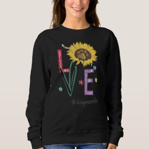 Sudadera Amor Perro Mamá Vida Girasol por el Día de la Madr
