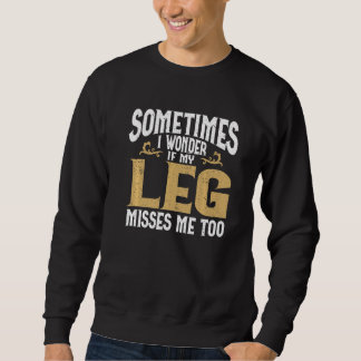 Sudadera Amputation Leg Amputee Humor Leg Amputee  