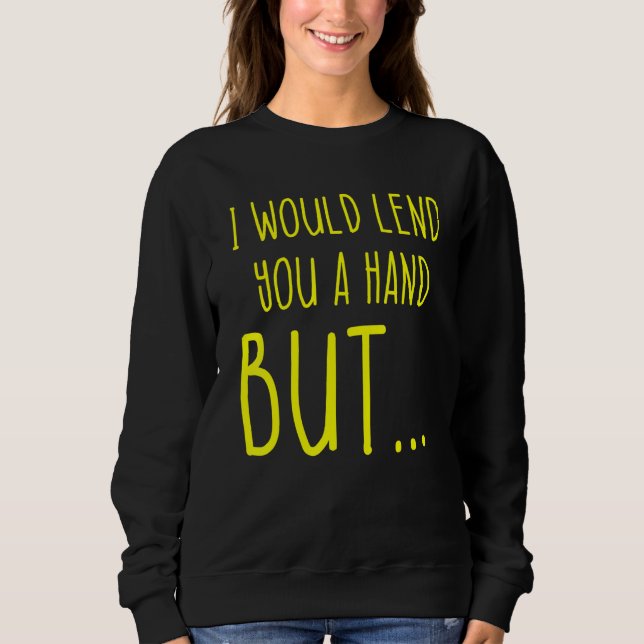 Sudadera Amputee Humor Lend Hand Leg Arm  Recovery 2 (Anverso)
