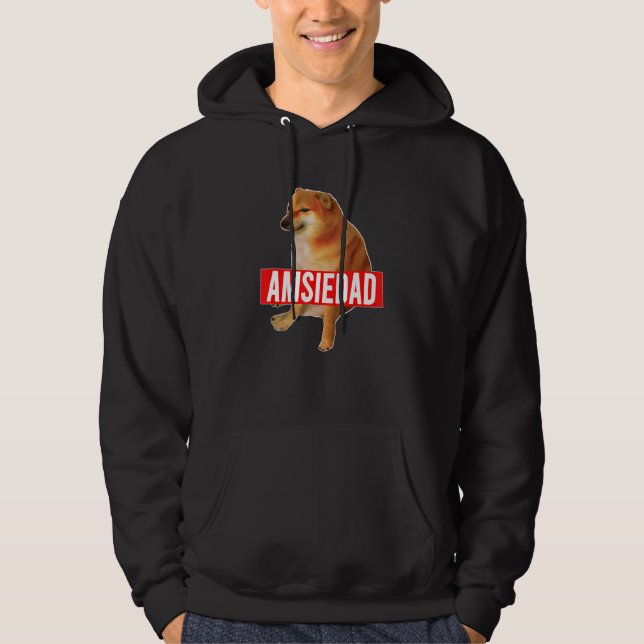 Sudadera Amsiedad Cheems Irónico Meme de Perro Español (Anverso)