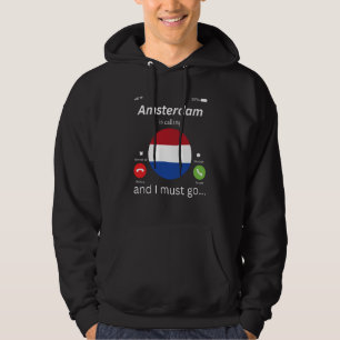 Sudadera Ámsterdam Está Llamando Y Debo Ir A Los Países Baj