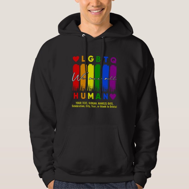 Sudadera Añade tu texto, todos somos humanos LGBT Arcoiris  (Anverso)