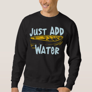 Sudadera Añadir agua Kayak Canoe River Lake Paddler