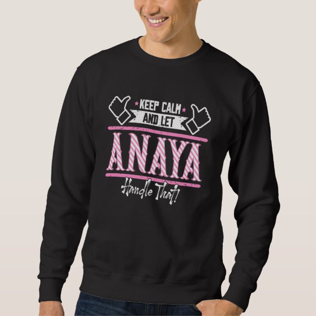 Sudadera Anaya Keep Calm and let Anaya Handle that (Anverso)