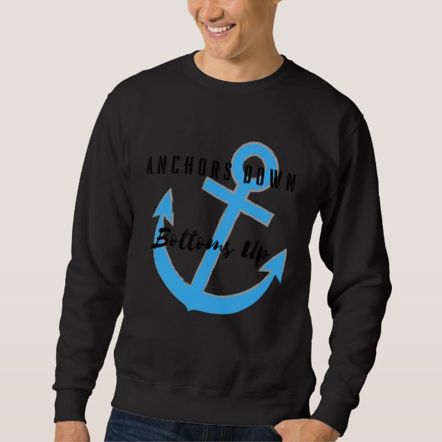 Sudadera Anchors Down Bottoms Up (Anverso)