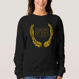 Sudadera Ancient Greek Philosophy - Be Strong Of Soul - Pyt