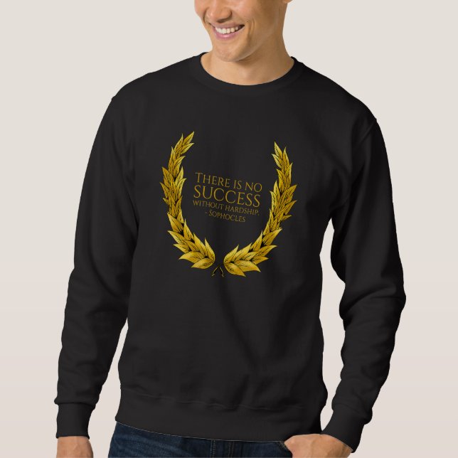 Sudadera Ancient Greek Sophocles Quote - No Success Without (Anverso)