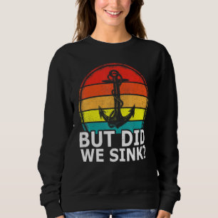 Sudadera Ancla de barco de crucero antiguo pero ¿hundimos e