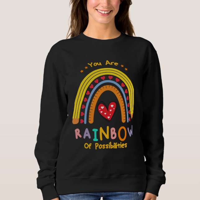 Sudadera and cute teacher you are a rainbow of possibilitie (Anverso)
