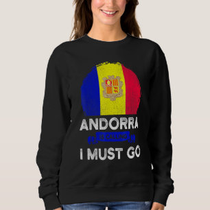 Sudadera Andorra Está Llamando Debo Ir A La Bandera De Ando