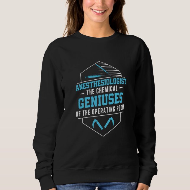 Sudadera Anesthesiologist Geniuses Operating Room Anesthesi (Anverso)