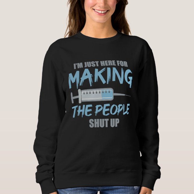 Sudadera Anesthetist Here For Making People Shut Up (Anverso)