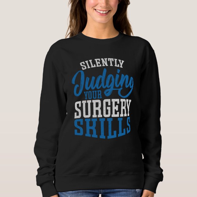 Sudadera Anesthetist Silently Judging your Surgery Skills (Anverso)