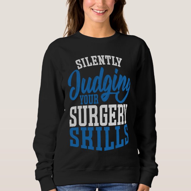 Sudadera Anesthetist Silently Judging your Surgery Skills (Anverso)
