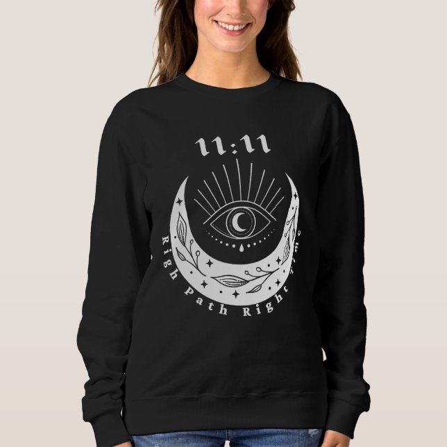 Sudadera Angel Number 1111 Right Path Roght Time The Eye Mo (Anverso)