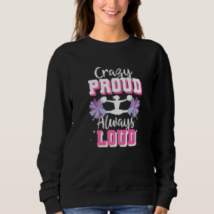 Sudadera Animadora Porristas  Loca Orgullosa Siempre Fuerte