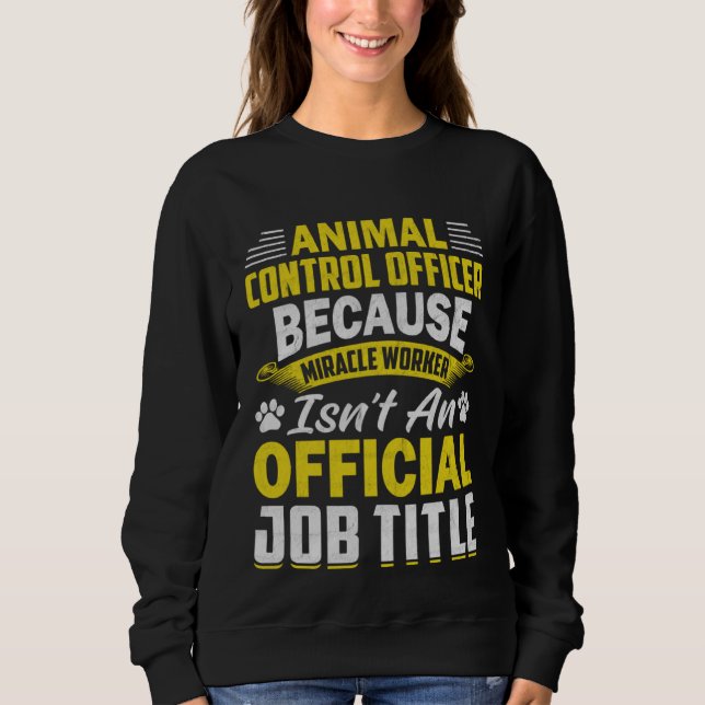 Sudadera Animal Control Officer  Animal Catcher  9 (Anverso)