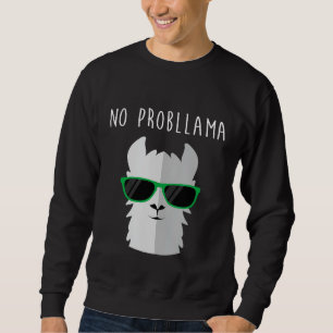 Sudadera Animal Pun Llama Lover No Probllama Llama