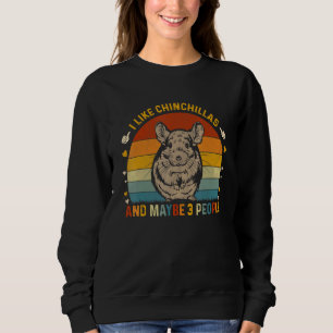 Sudadera Animal  Sarcástico Me gustan las chinchillas y qui