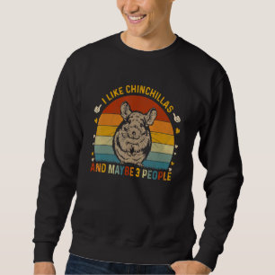 Sudadera Animal  Sarcástico Me gustan las chinchillas y qui