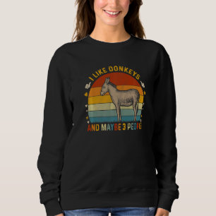 Sudadera Animal Sarcástico Me gustan los burros y quizás 3