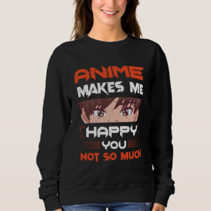 Sudadera Anime Me Hace Feliz No Tanto