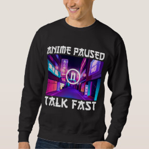 Sudadera Anime Pausado Habla Rápido