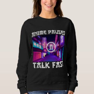 Sudadera Anime Pausado Habla Rápido  