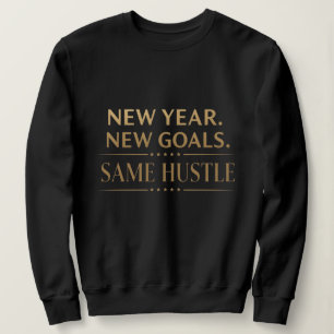 Sudadera Año Nuevo Nuevos Objetivos Mismo Esfuerzo Motivaci