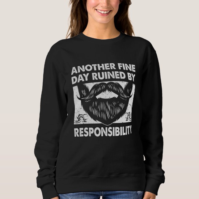 Sudadera Another Fine Day Ruined by Responsibility Fathers  (Anverso)