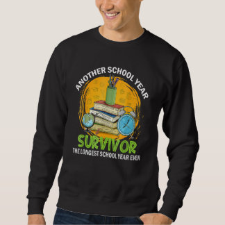 Sudadera Another School Year Survivor The Longest School Ye