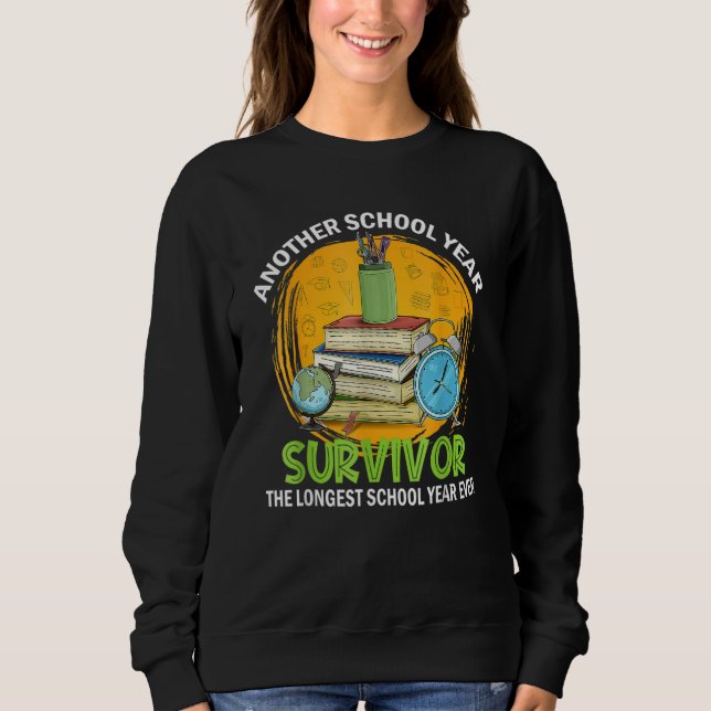 Sudadera Another School Year Survivor The Longest School Ye (Anverso)
