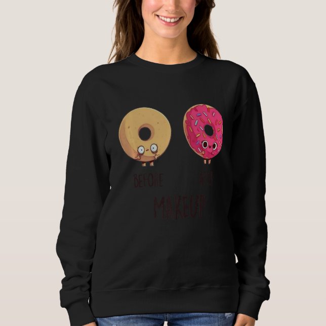 Sudadera Antes de maquillarse Doughnut Donut Guay Cuse Funn (Anverso)