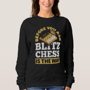 Sudadera Antes De Preguntar A Blitz Chess Es La Manera De J