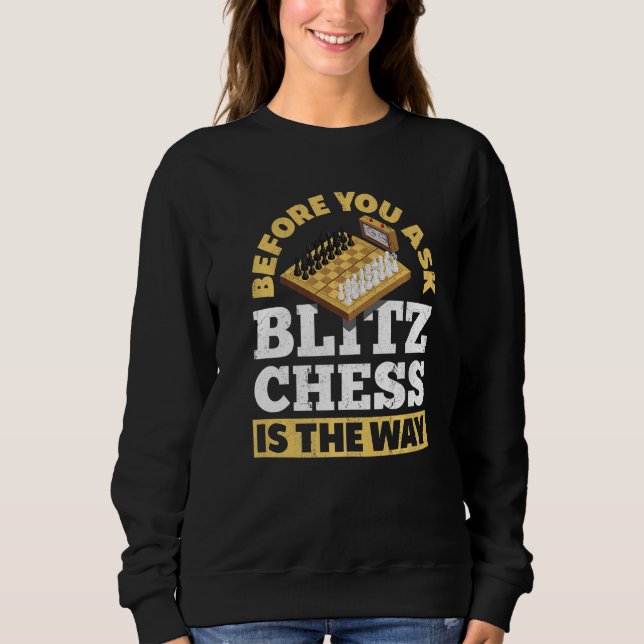 Sudadera Antes De Preguntar A Blitz Chess Es La Manera De J (Anverso)