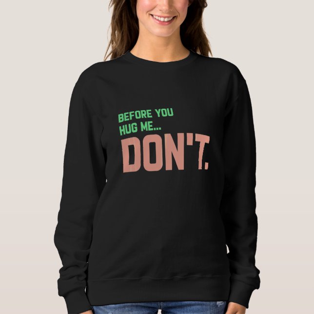 Sudadera Antes de que me abraces no   (Anverso)