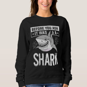 Sudadera Antes de que preguntes Era un tiburón Biología Mar