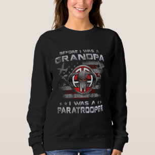 Sudadera Antes De Ser Abuelo Era Paracaidista