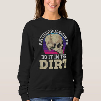 Sudadera Anthropologist Do It In The Dirt Anthropology  