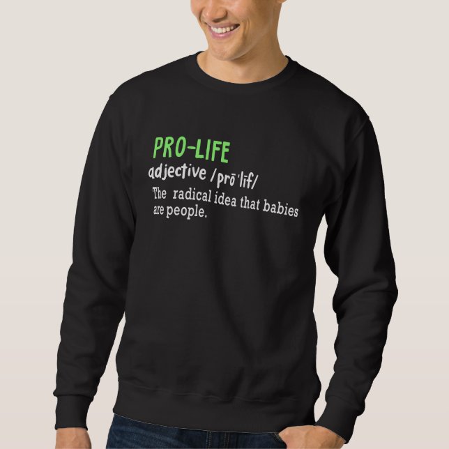 Sudadera ANTI ABORTION Pro Life Definition (Anverso)